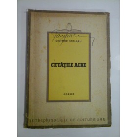 CETATILE ALBE  -  DIMITRIE STELARU